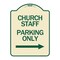 Signmission Church Staff Parking W/ Right Arrow Heavy-Gauge Aluminum Sign, 24" x 18", TG-1824-24258 A-DES-TG-1824-24258 - alternate 1